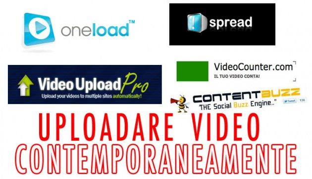 Uploadare più video contemporaneamente: 5 servizi che vi consigliamo