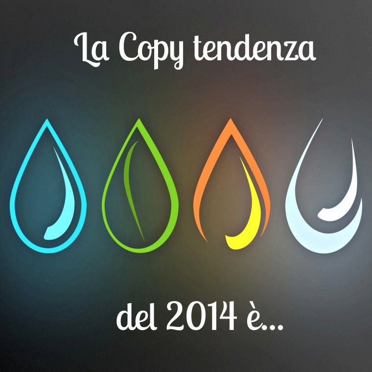 La “copy tendenza” per il 2014? Te la sveliamo noi