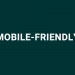 mobile friendly