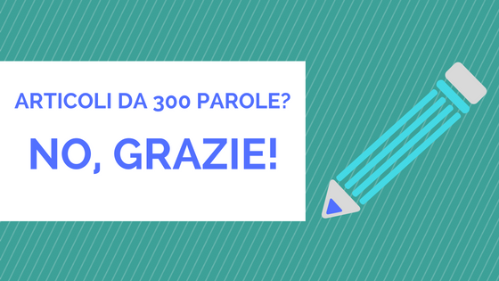 300 parole per un articolo? No. Non ci siamo.