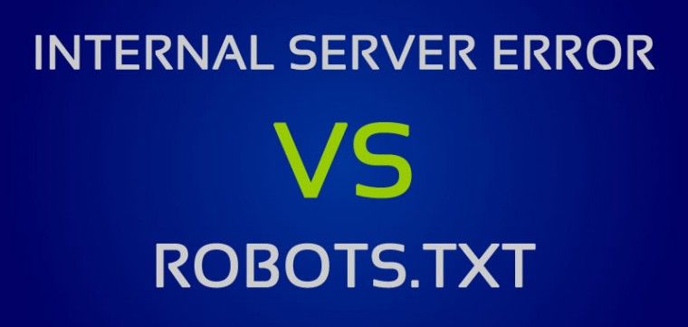 L’errore 50x del Robots.txt causa la scomparsa dalle SERPs?