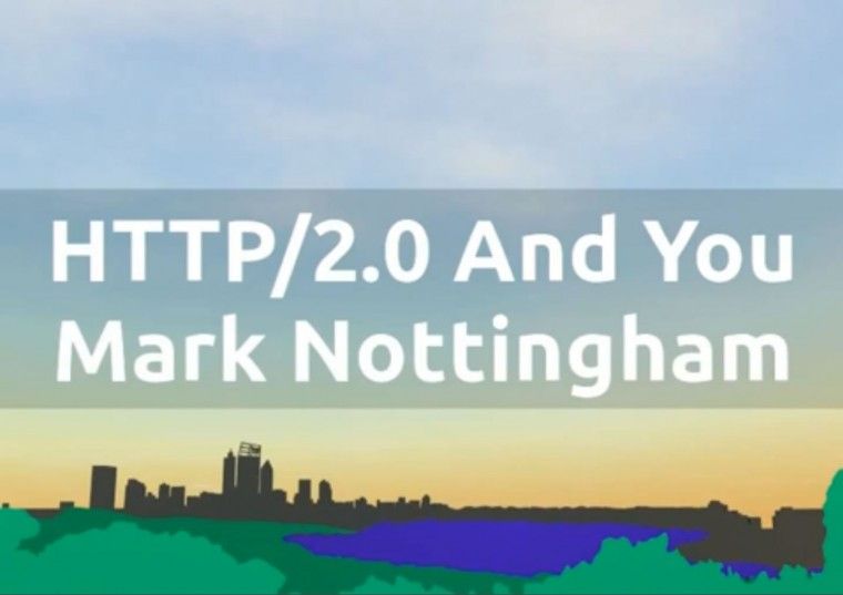 HTTP 2.0 and You