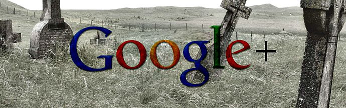 La morte di Google Plus