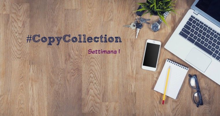 #CopyCollection, i migliori articoli in tema Copywriting – Settimana 1